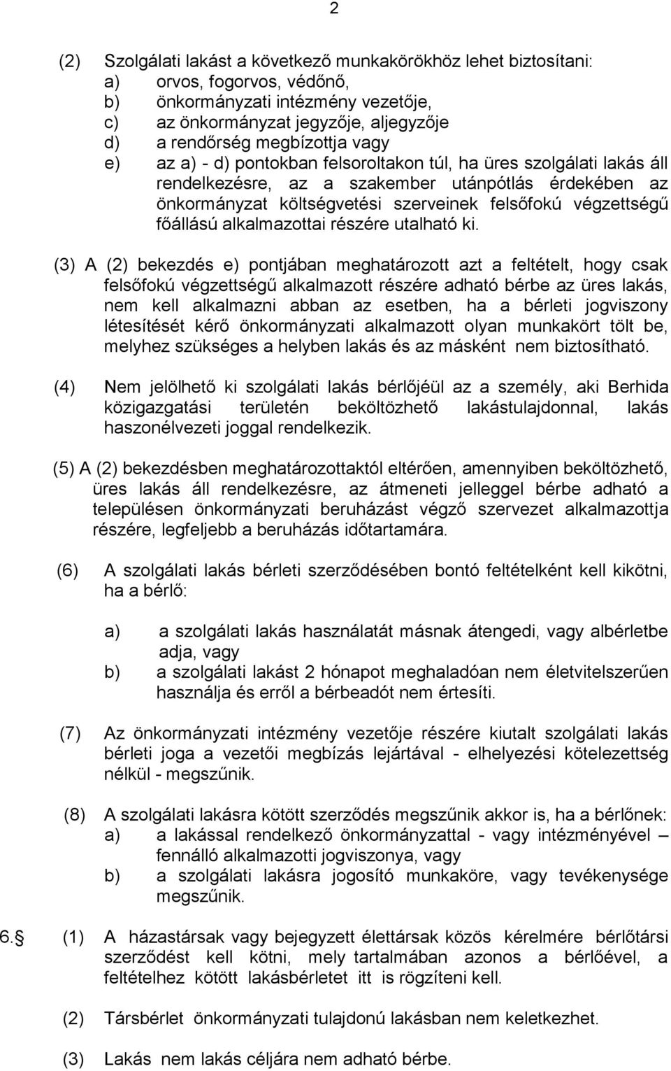 végzettségű főállású alkalmazottai részére utalható ki.