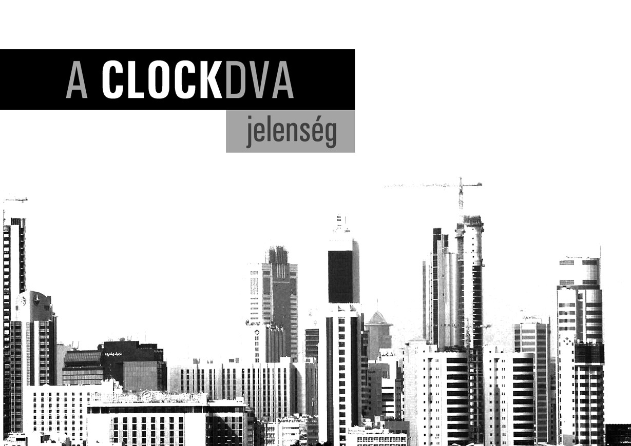 A CLOCKDVA jelenség Mérnöki pontossággal megtervezett és audiószalagokon kivitelezett elektronikai hangépítészet, az agyban mintákat, fraktál-lenyomatokat produkáló dallamok, helyenként velőig hatoló
