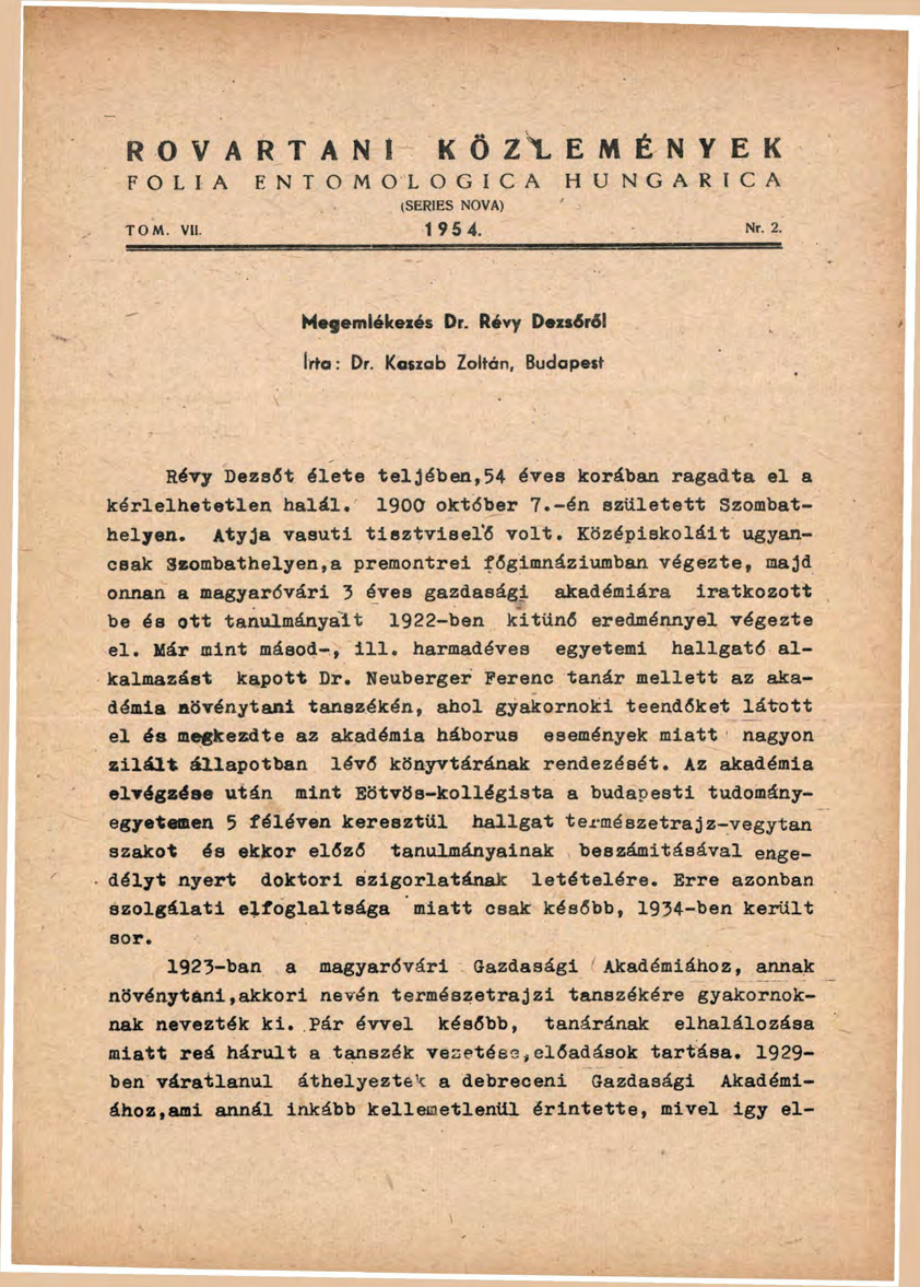R O V A R T A N I K Ö Z L E M É N Y E K F O L I A E N T O M O L O G I C A H U N G A R T C A (SERIES NOVA) TOM. VII. 195 4. Nr. 2. Megemlékezés Dr. Révy Dezsőről irta : Dr.