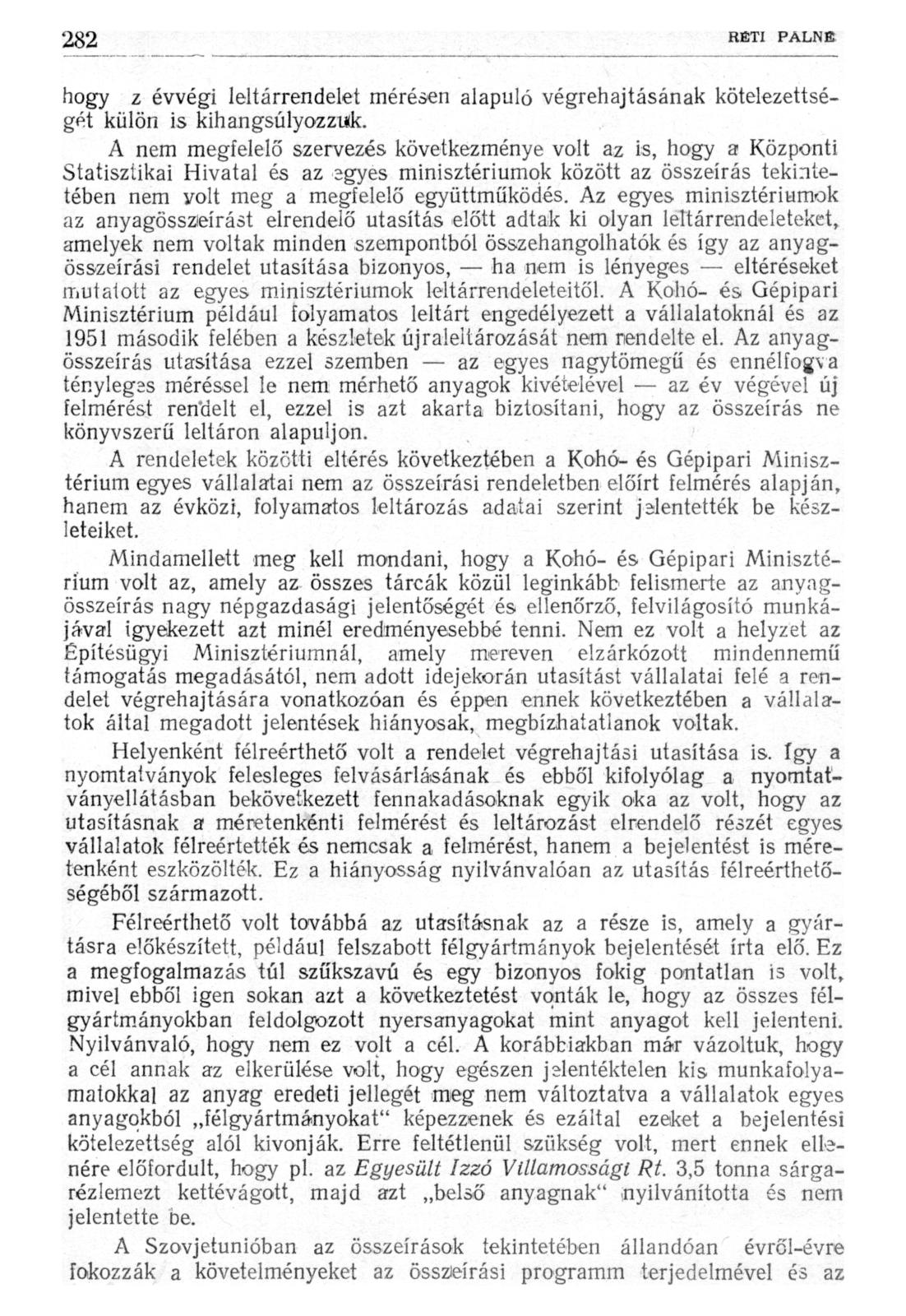 hogy z évvégi leltárrendelet mérésen alapuló végrehajtásának kötelezettségét külön is kihangsúlyozzuk.
