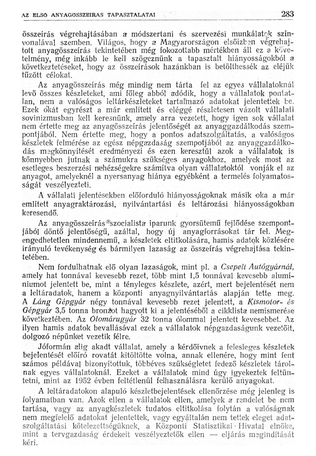 összeírás végrehajtásában a módszertani és szervezési munkálatok színvonalával szemben.