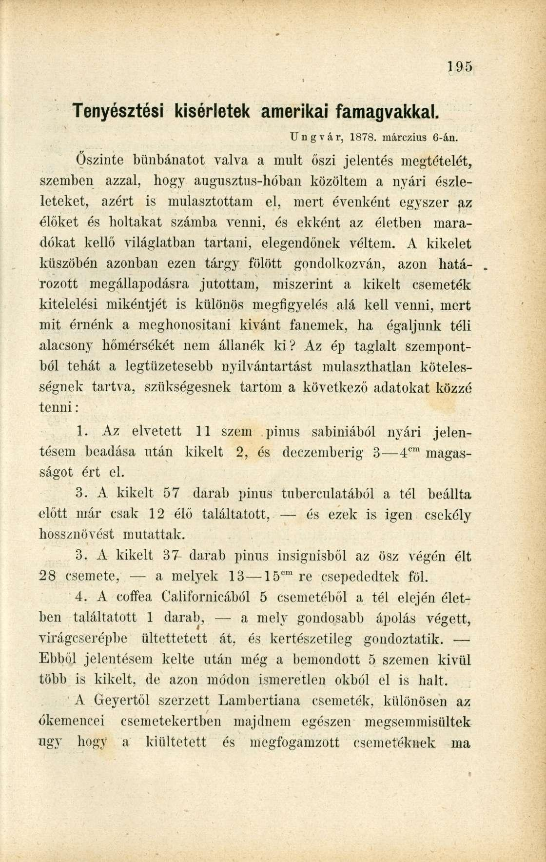 Tenyésztési kisérletek amerikai famagvakkal. Ungvár, 1878. márczius 6-án.