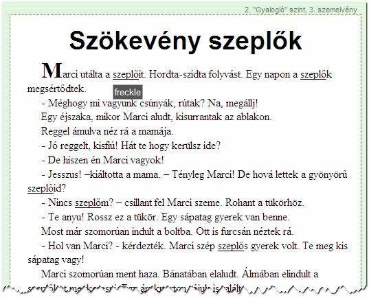 Próbatétel Az oldalt a Szemelvények oldalról érheted el. Az oldalon egy szemelvényt láthatsz. A szemelvény egyes szavai aláhúzva vannak.