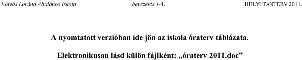 táblázata.