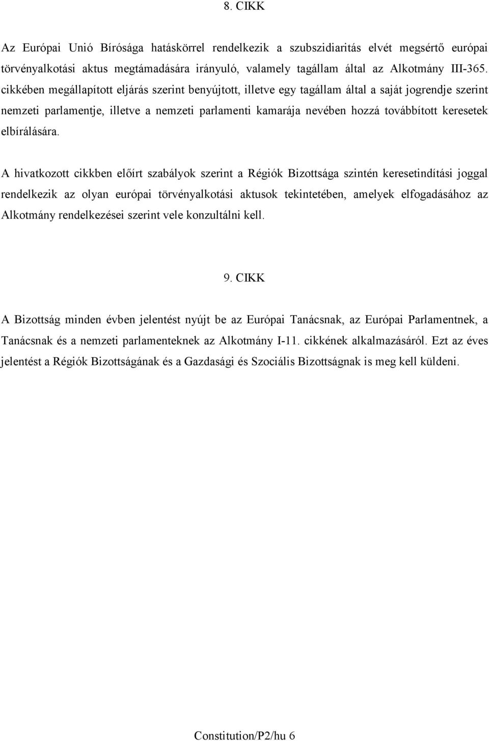elbírálására.