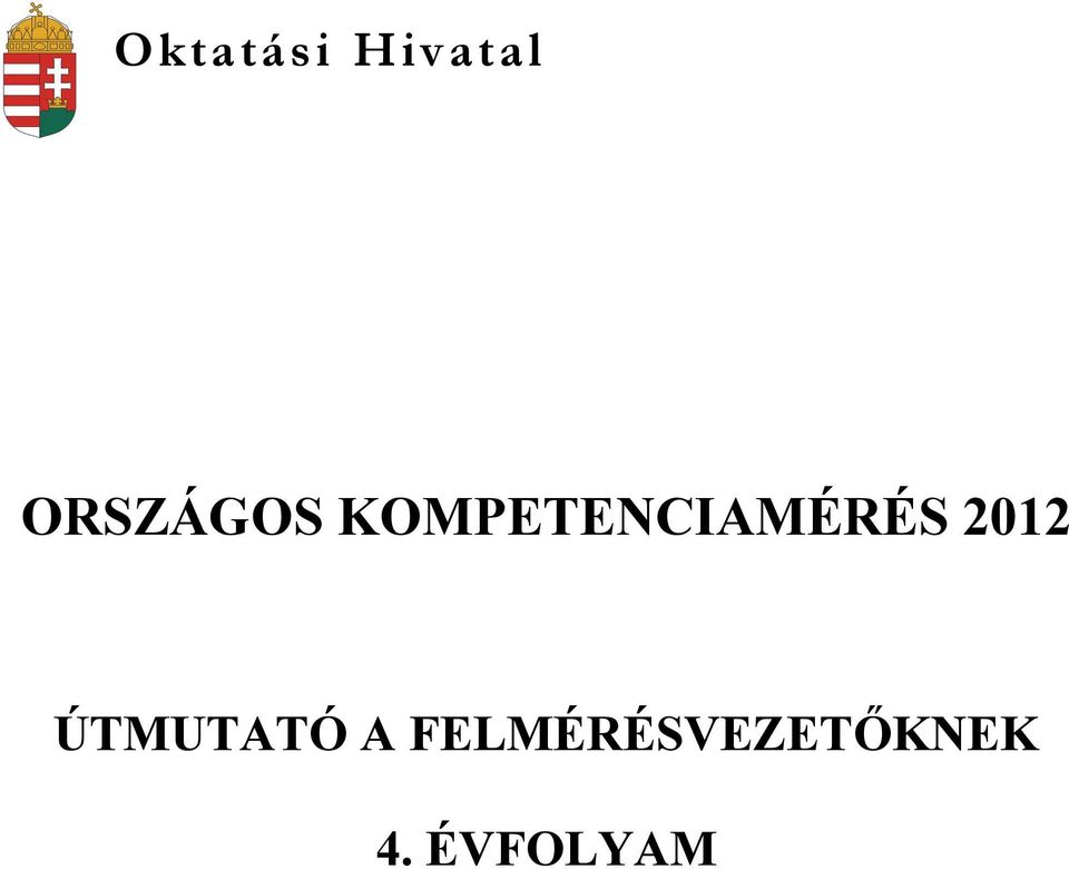 KOMPETENCIAMÉRÉS 2012