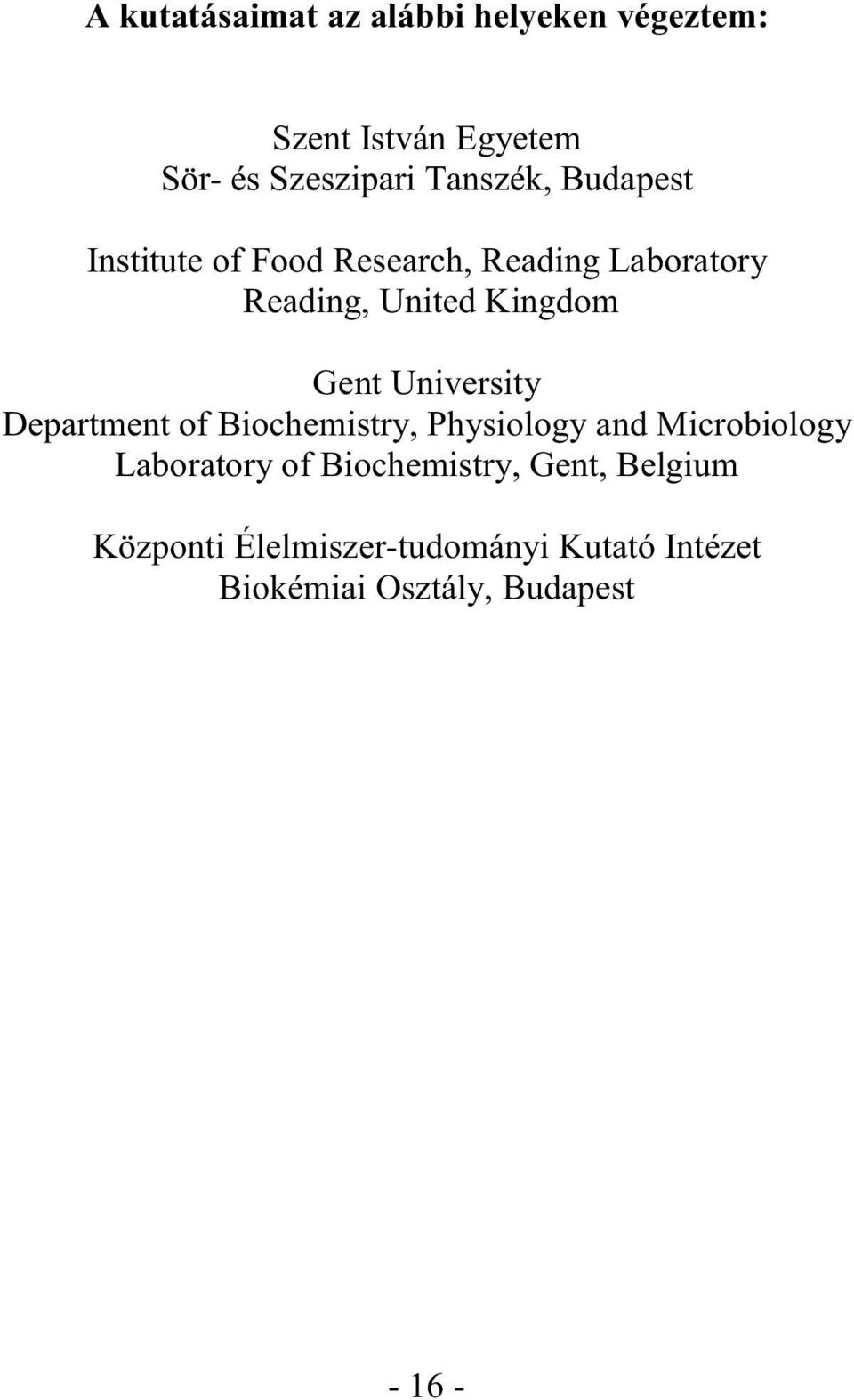 Gent University Department of Biochemistry, Physiology and Microbiology Laboratory of