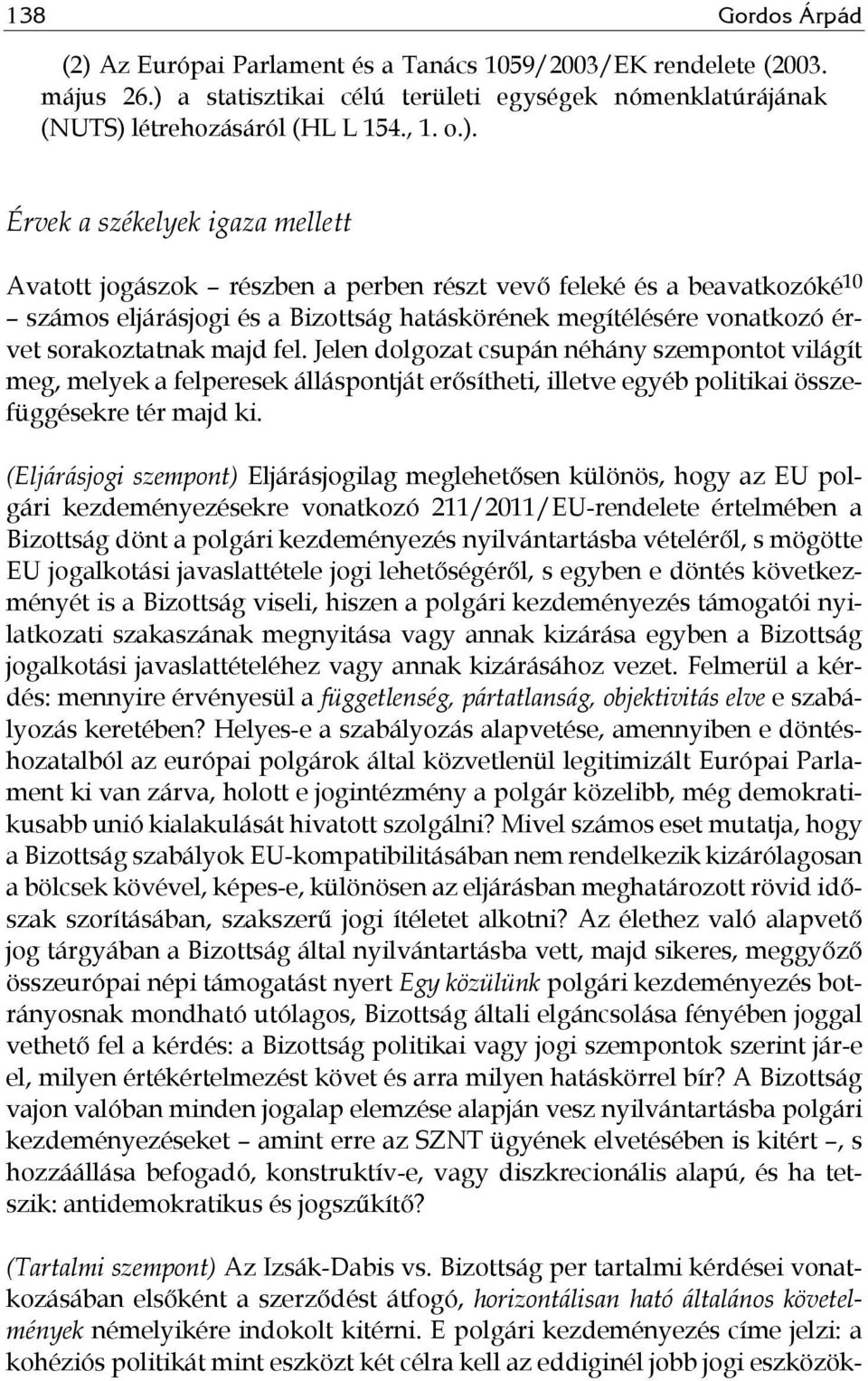 a statisztikai célú területi egységek nómenklatúrájának (NUTS) 
