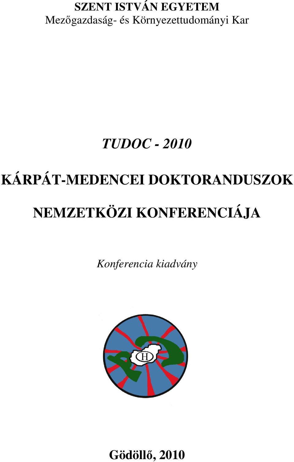 KÁRPÁT-MEDENCEI DOKTORANDUSZOK