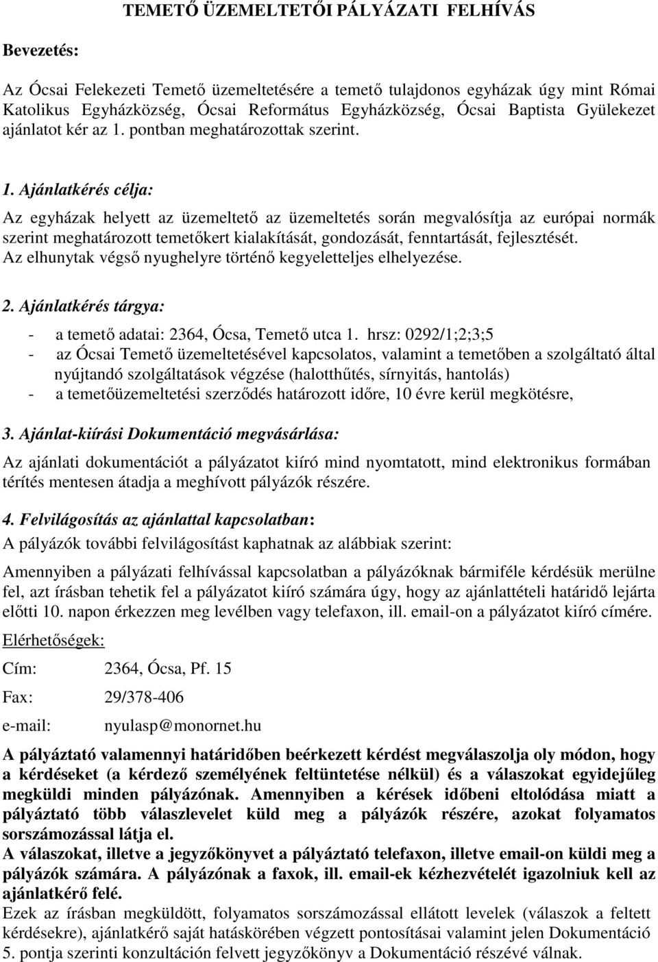 pontban meghatározottak szerint. 1.