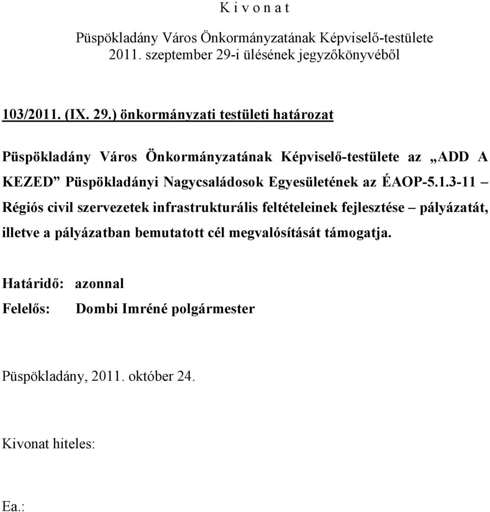 Nagycsaládosok Egyesületének az ÉAOP-5.1.