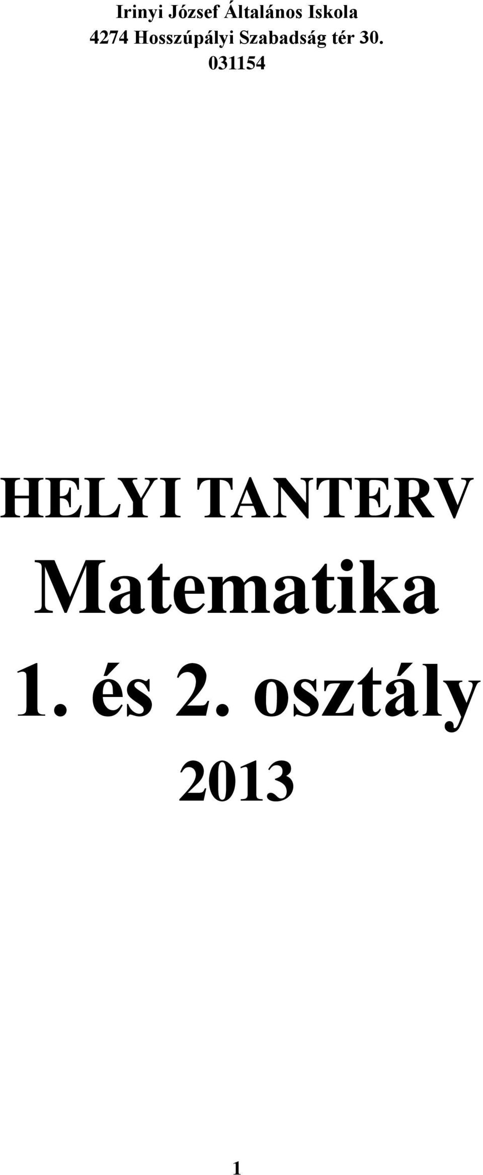 30. 031154 HELYI TANTERV