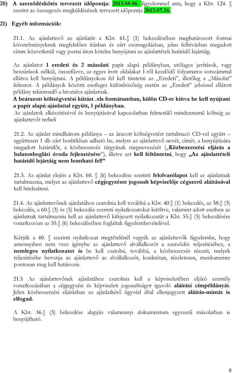 határidő lejártáig.
