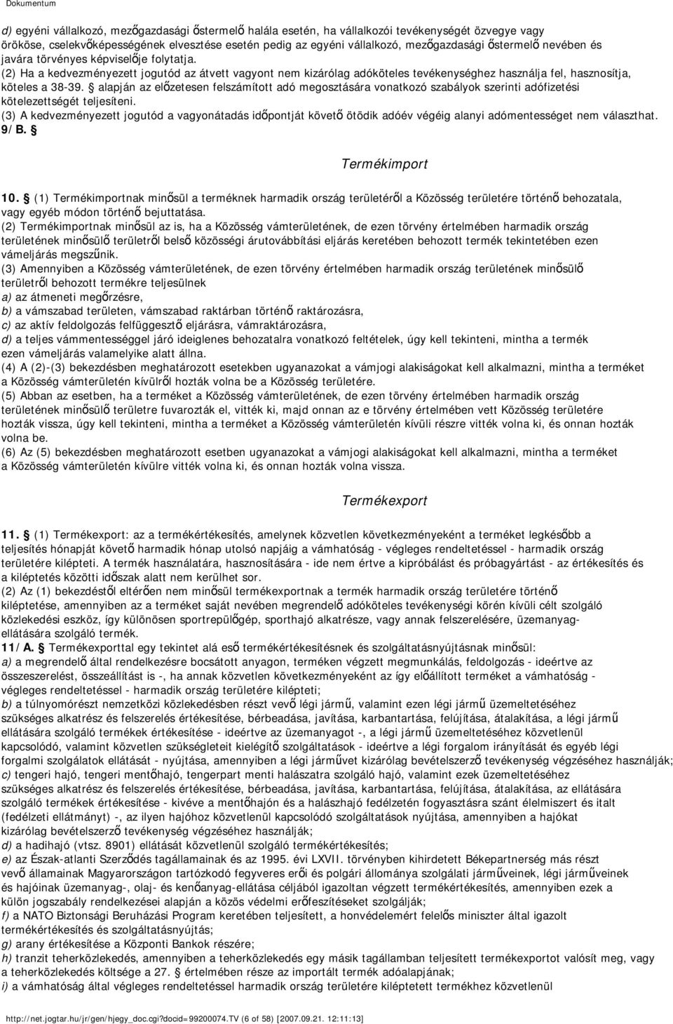 alapján az előzetesen felszámított adó megosztására vonatkozó szabályok szerinti adófizetési kötelezettségét teljesíteni.