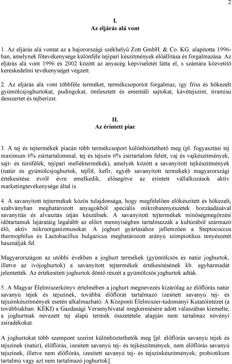 Az eljárás alá vont 1996 és 20