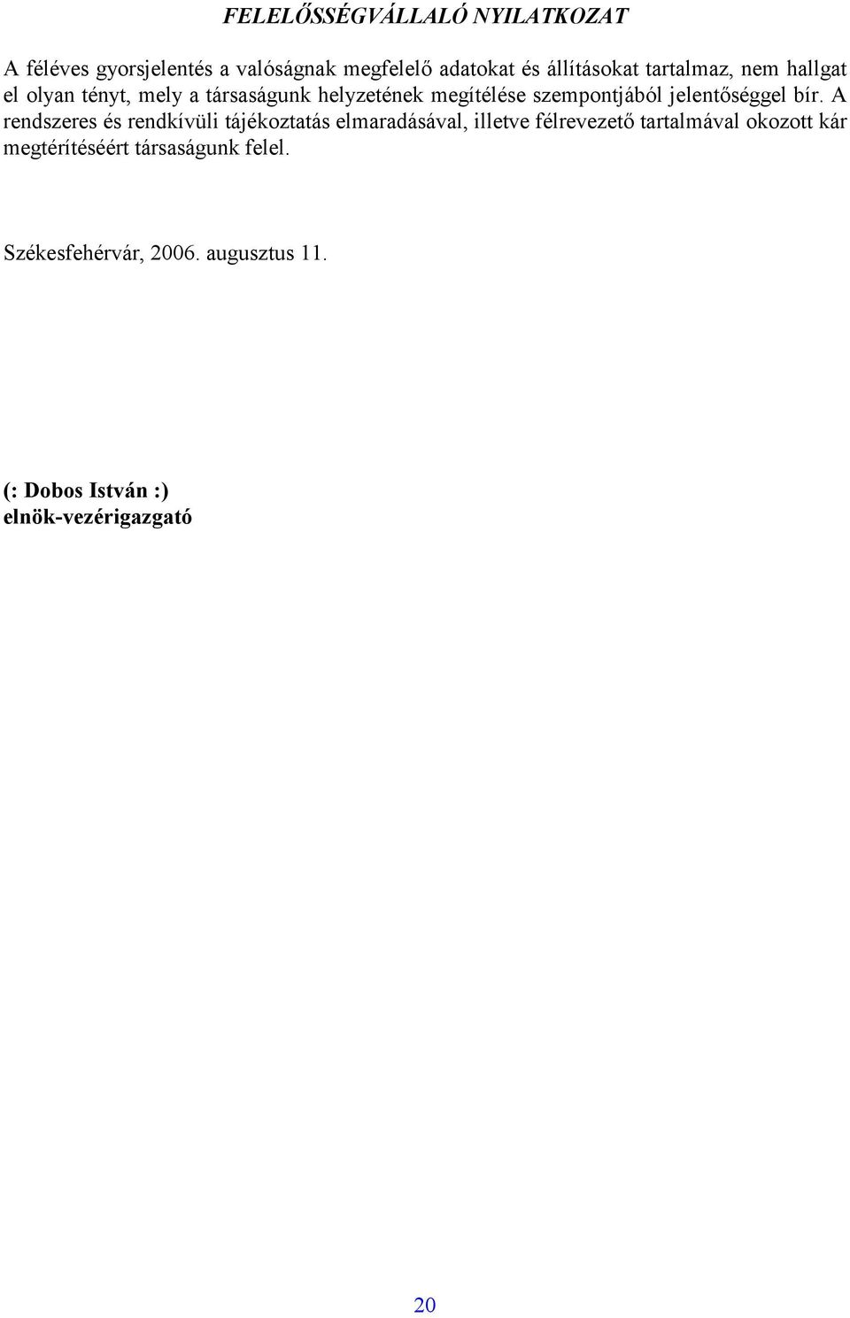 jelentőséggel bír.