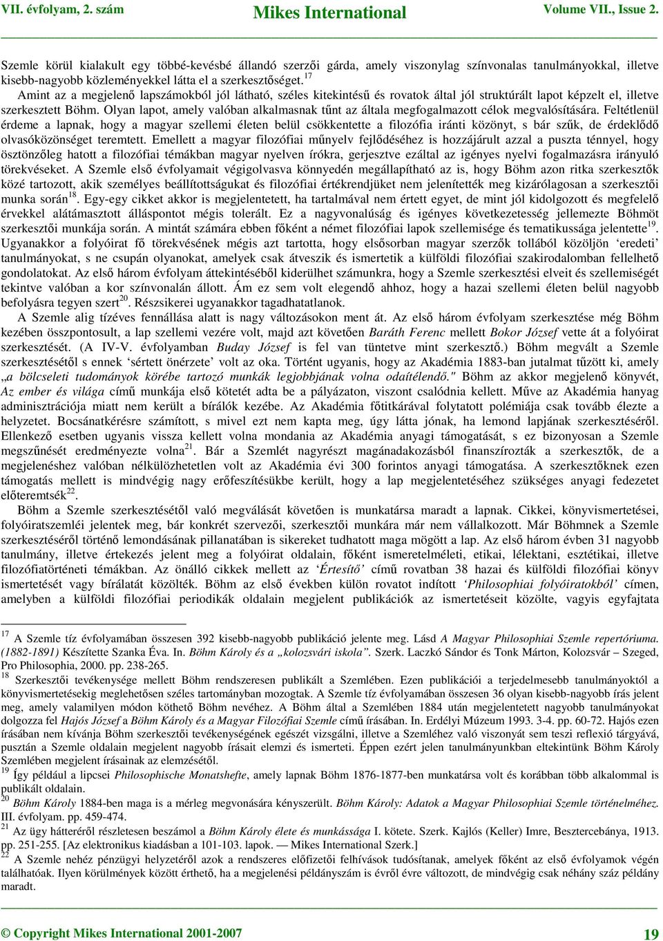 Olyan lapot, amely valóban alkalmasnak tűnt az általa megfogalmazott célok megvalósítására.