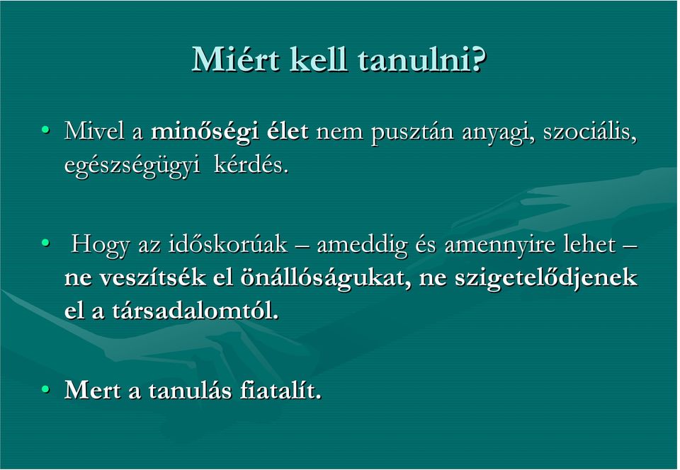 szségügyi gyi kérdk rdés.