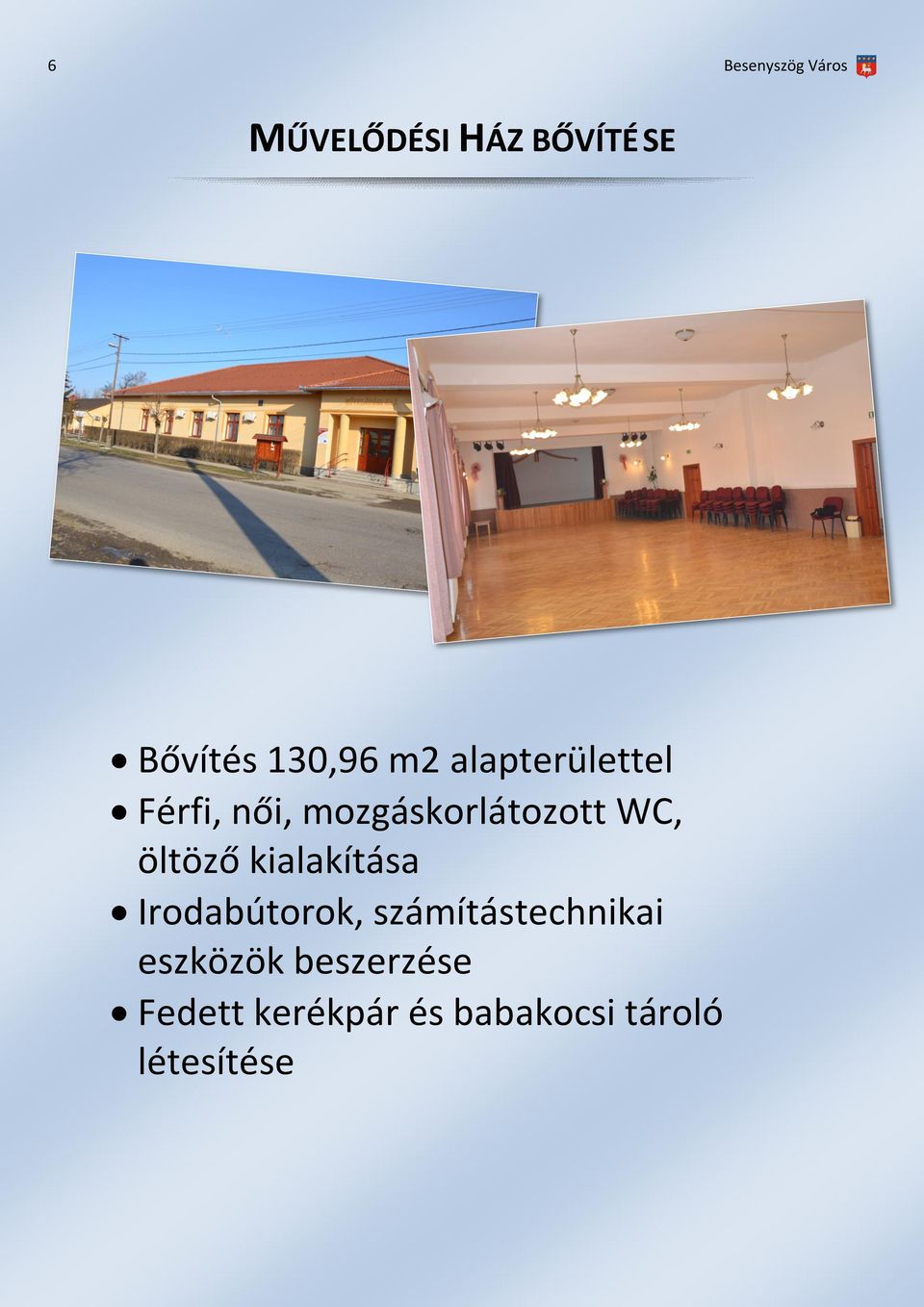 öltöző kialakítása Irodabútorok, számítástechnikai