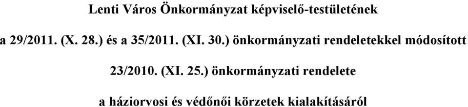 ) önkormányzati rendeletekkel módosított 23/2010. (XI.