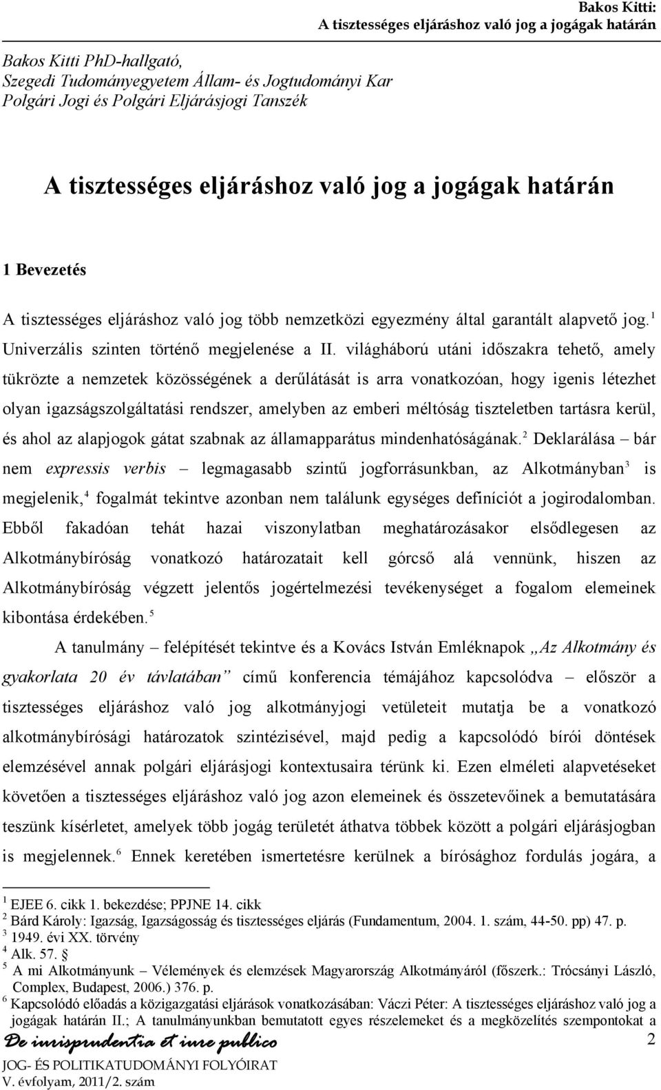 1 Univerzális szinten történő megjelenése a II.