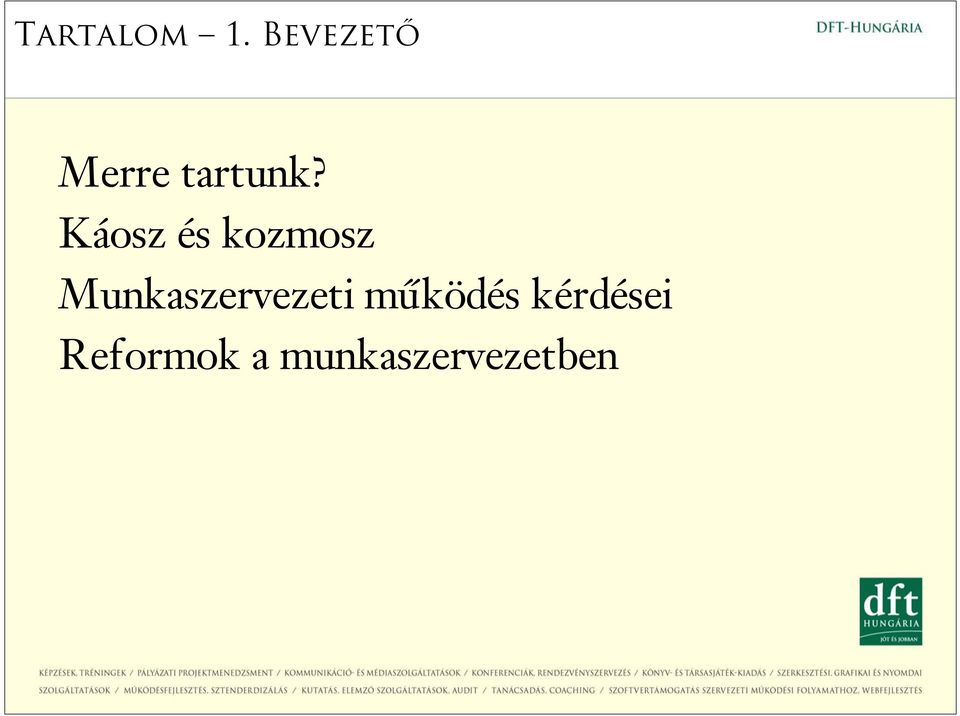 Káosz és kozmosz