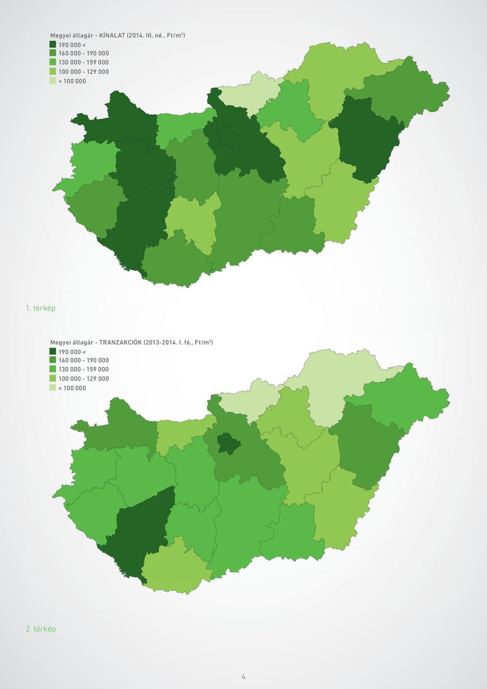 térkép Megyei átlagár - TRANZAKCIÓK (213-214.