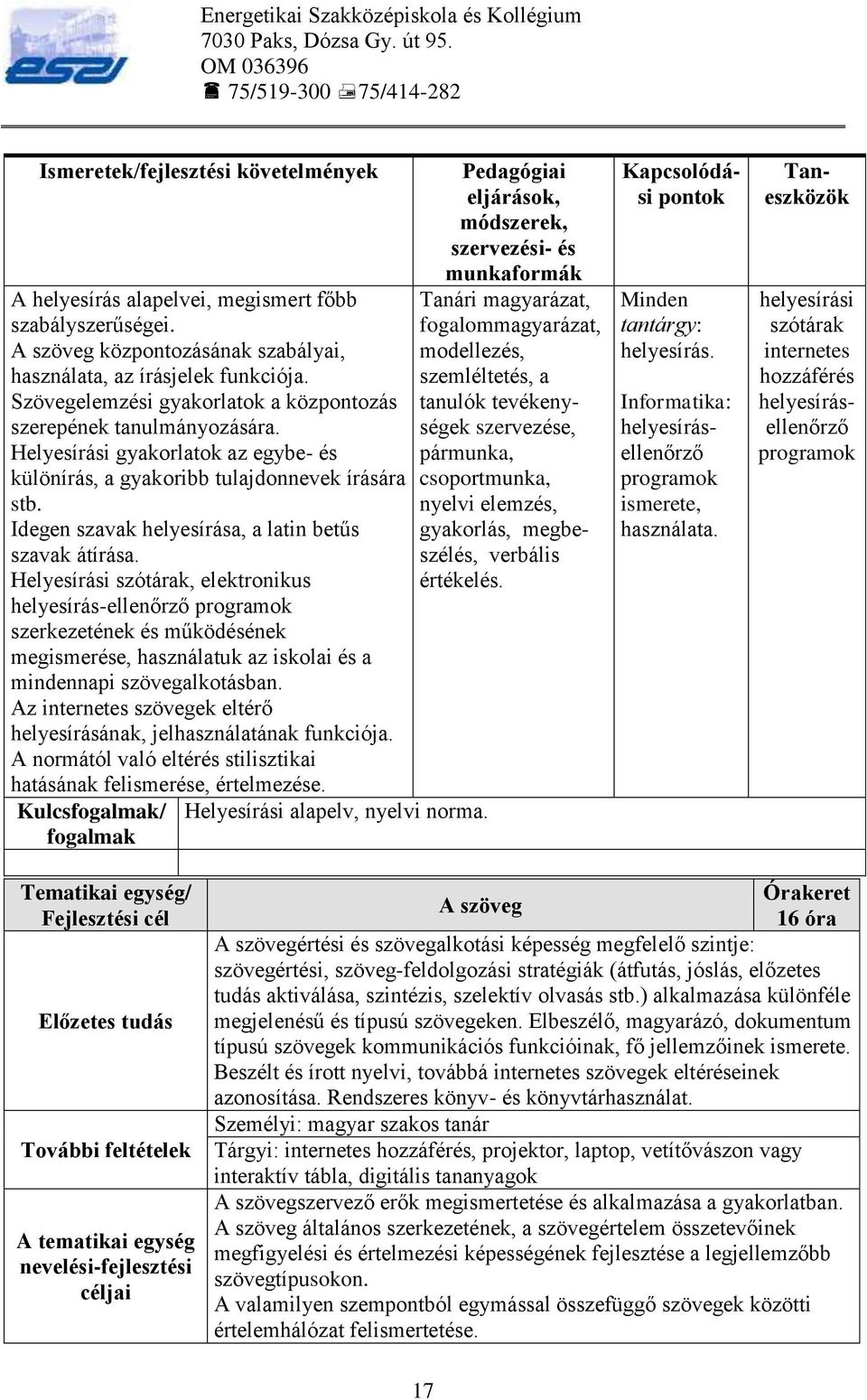 Idegen szavak helyesírása, a latin betűs szavak átírása.