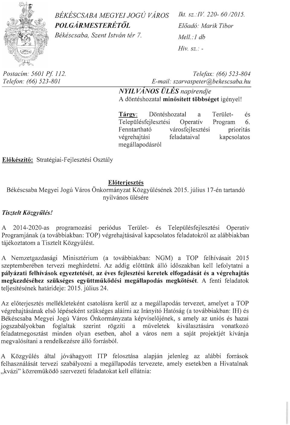 V: Döntéshozatal a Terület- és Településfejlesztési Operatív Program 6.