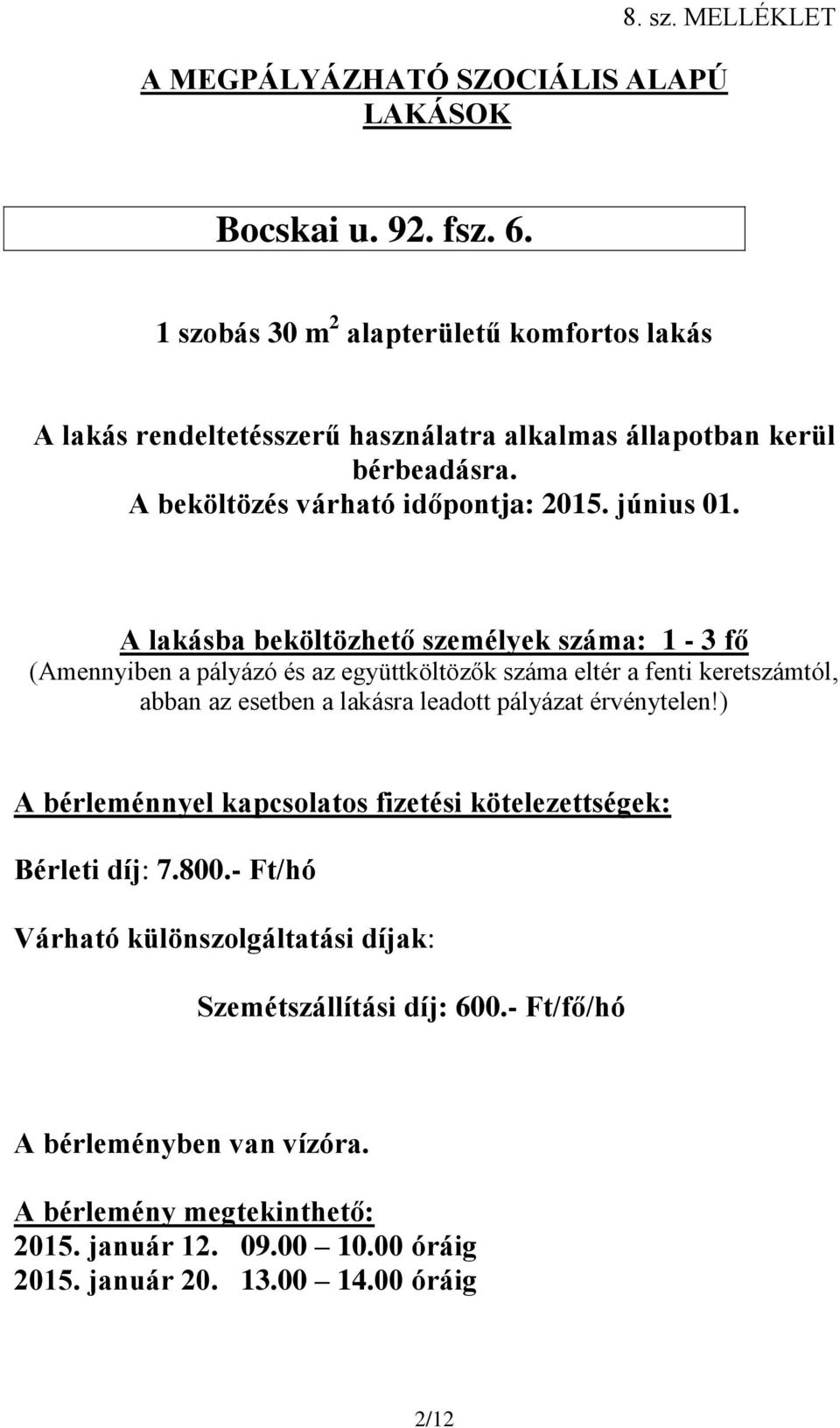 Bérleti díj: 7.800.