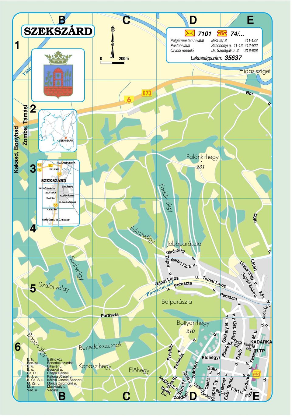 Martos Flóra Sal-völgy Lôi Lisztes völgy 5 Bagó-völgy B. k. Ben. sz. B. B. Cs. D. K. J. K. Cs. S. M. Zs. M. Vad.
