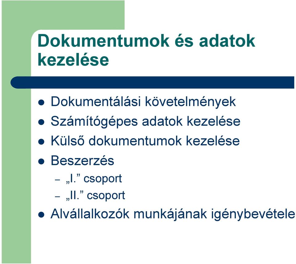 Külső dokumentumok kezelése Beszerzés I.