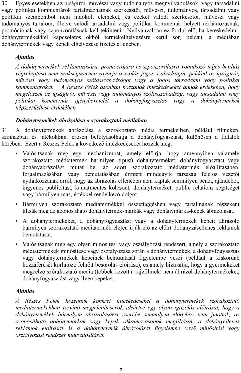 szponzorálásnak kell tekinteni.