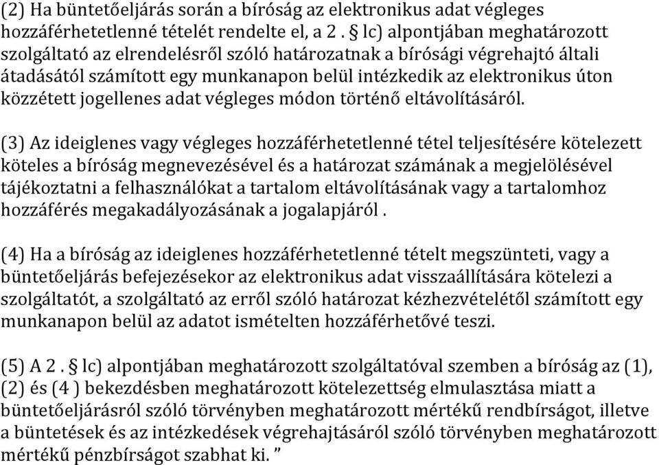 jogellenes adat végleges módon történő eltávolításáról.