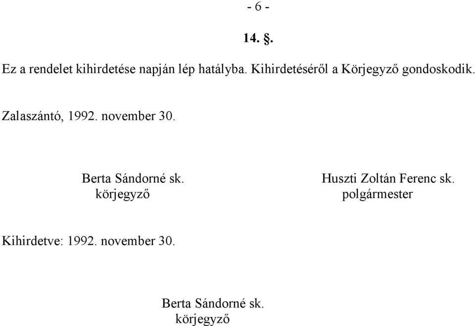 november 30. Berta Sándorné sk.