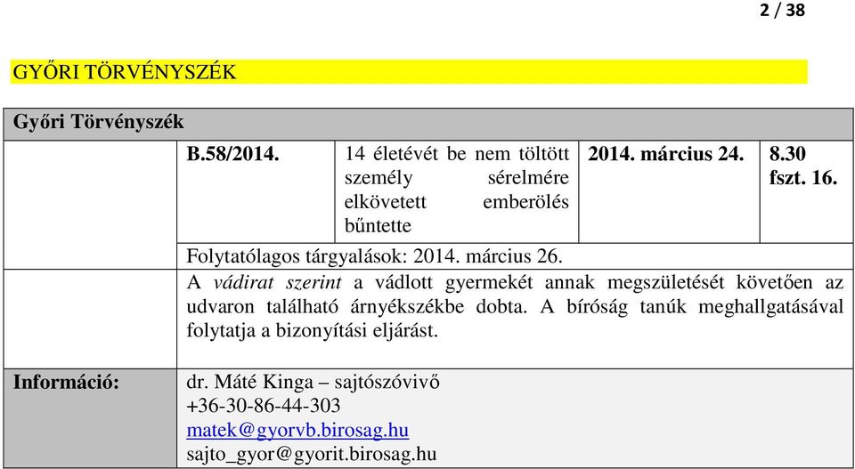 Folytatólagos tárgyalások: 2014. március 26.