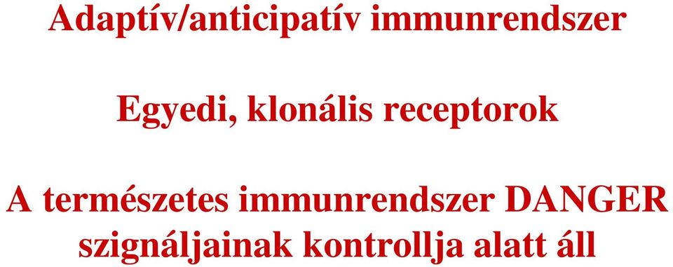 receptorok A természetes