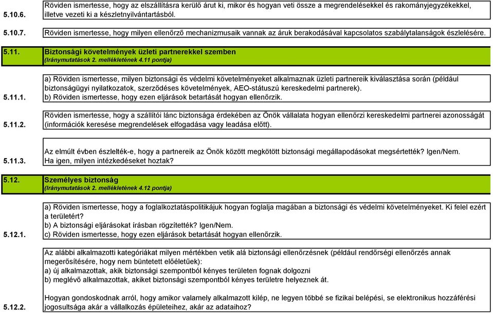 Biztonsági követelmények üzleti partnerekkel szemben (Iránymutatások 2. mellékletének 4.