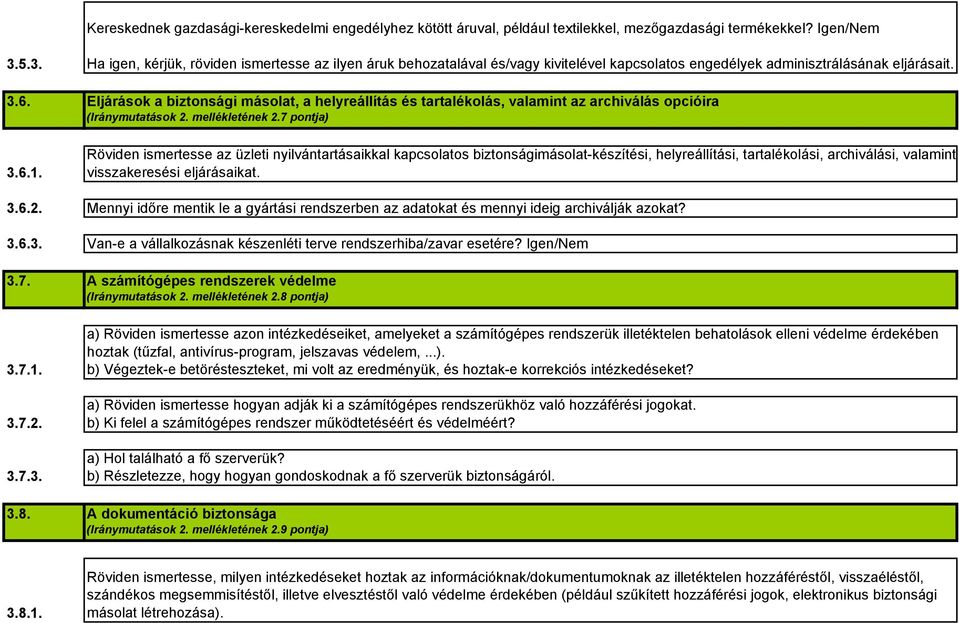 Eljárások a biztonsági másolat, a helyreállítás és tartalékolás, valamint az archiválás opcióira (Iránymutatások 2. mellékletének 2.