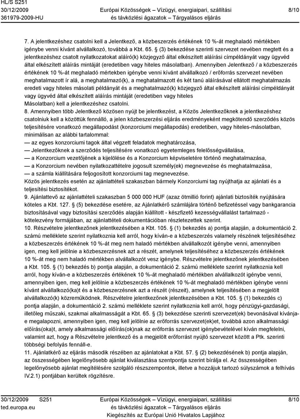 (eredetiben vagy hiteles másolatban).
