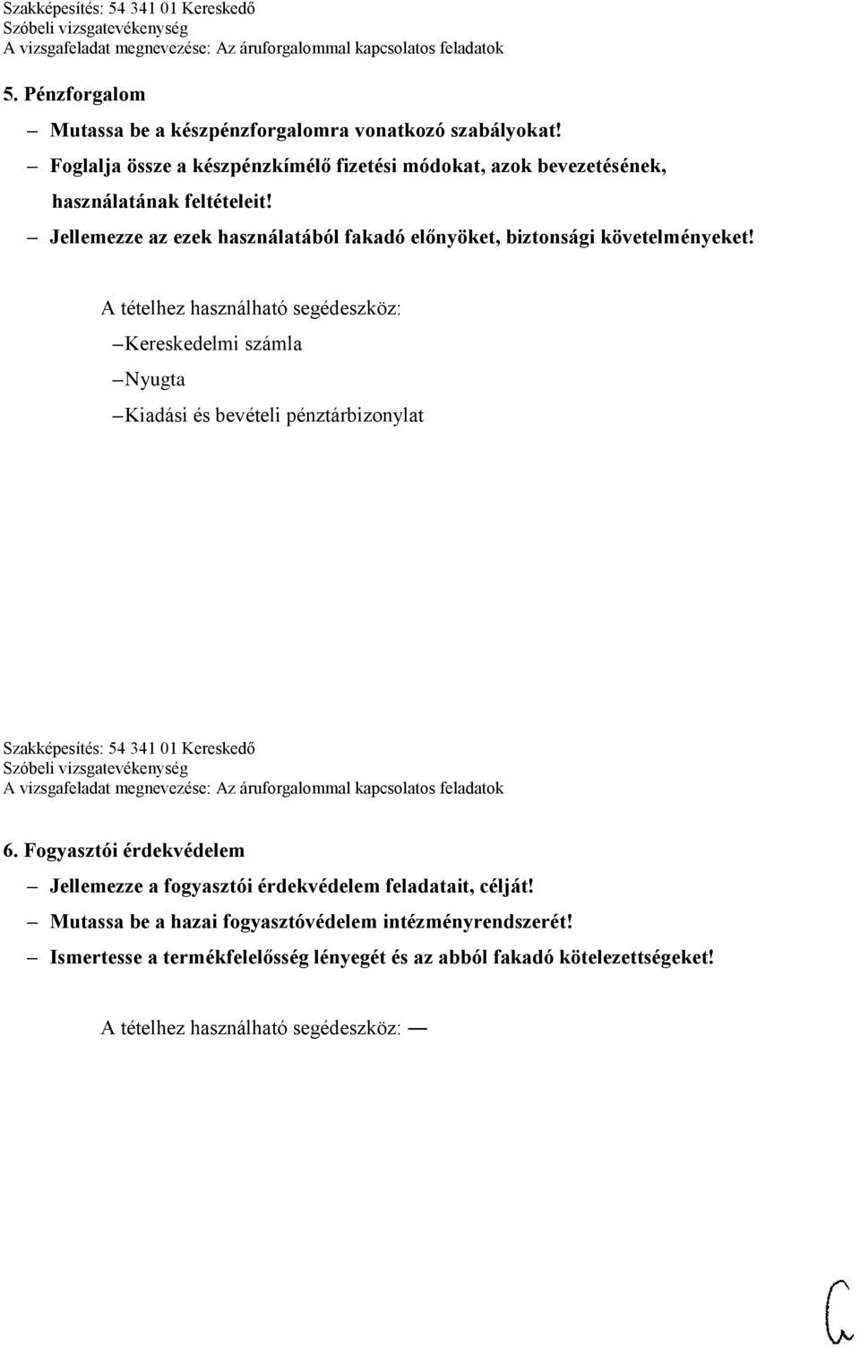 Jellemezze az ezek használatából fakadó előnyöket, biztonsági követelményeket!