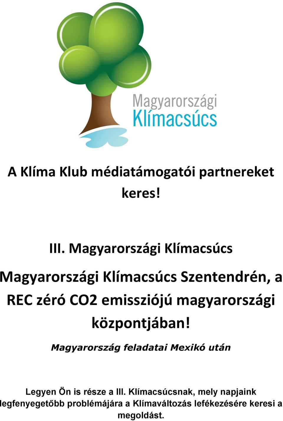 emissziójú magyarországi központjában!