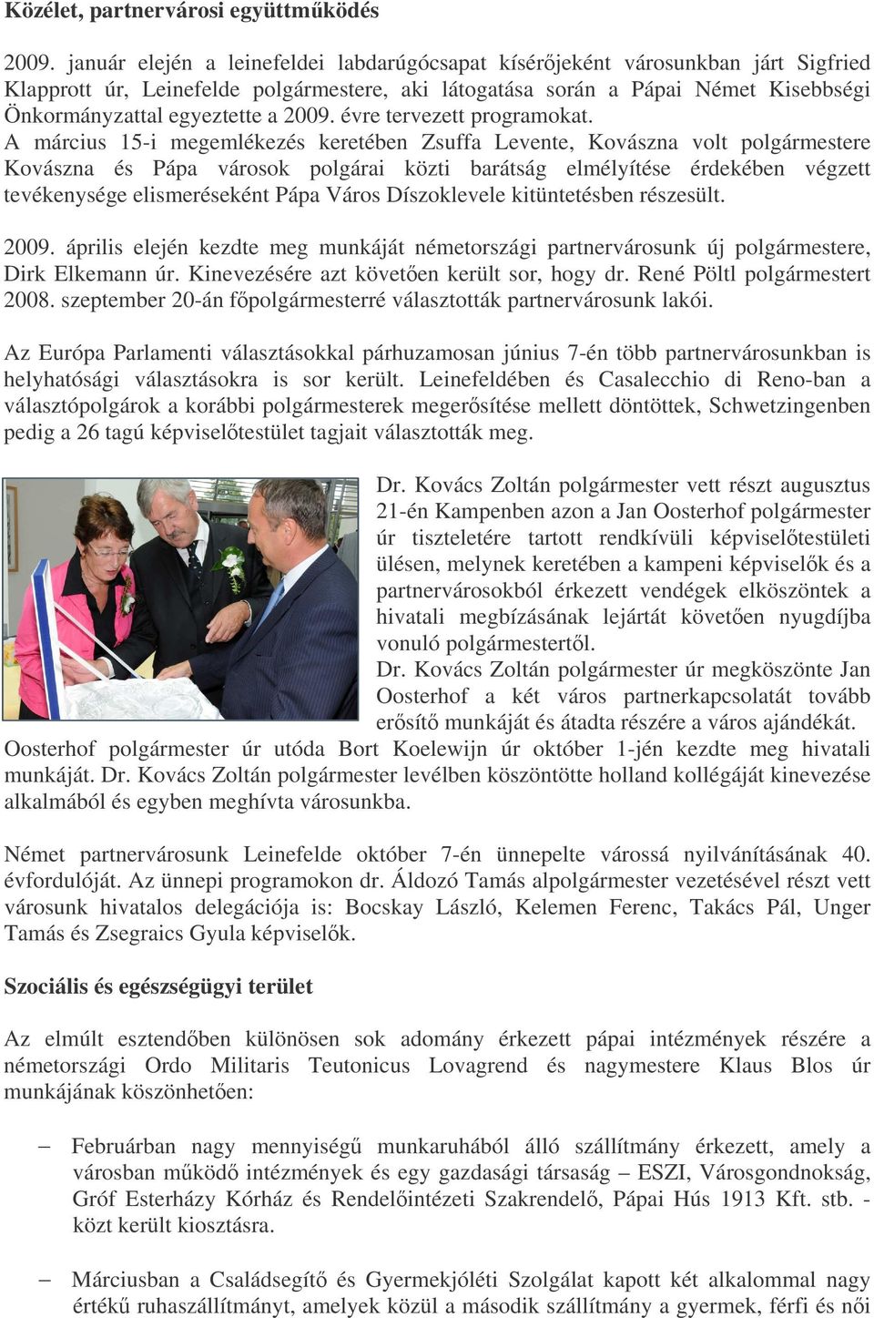 2009. évre tervezett programokat.