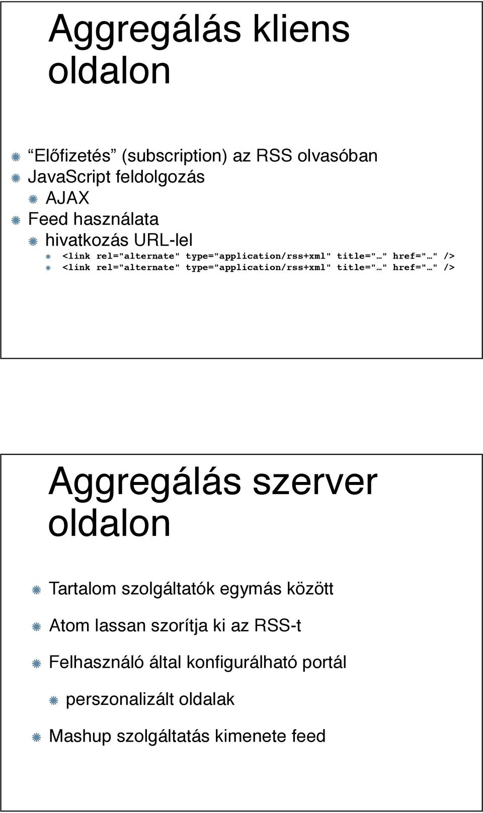 rel="alternate" type="application/rss+xml" title=" " href=" " /> <link rel="alternate" type="application/rss+xml"