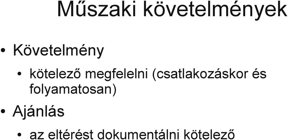 (csatlakozáskor és