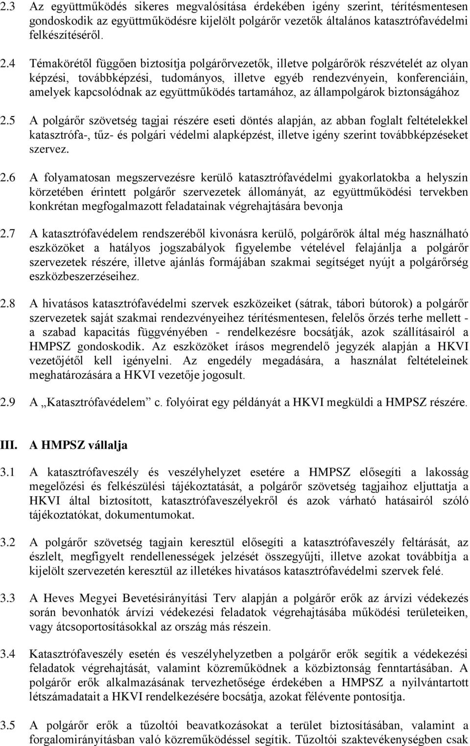 együttműködés tartamához, az állampolgárok biztonságához 2.