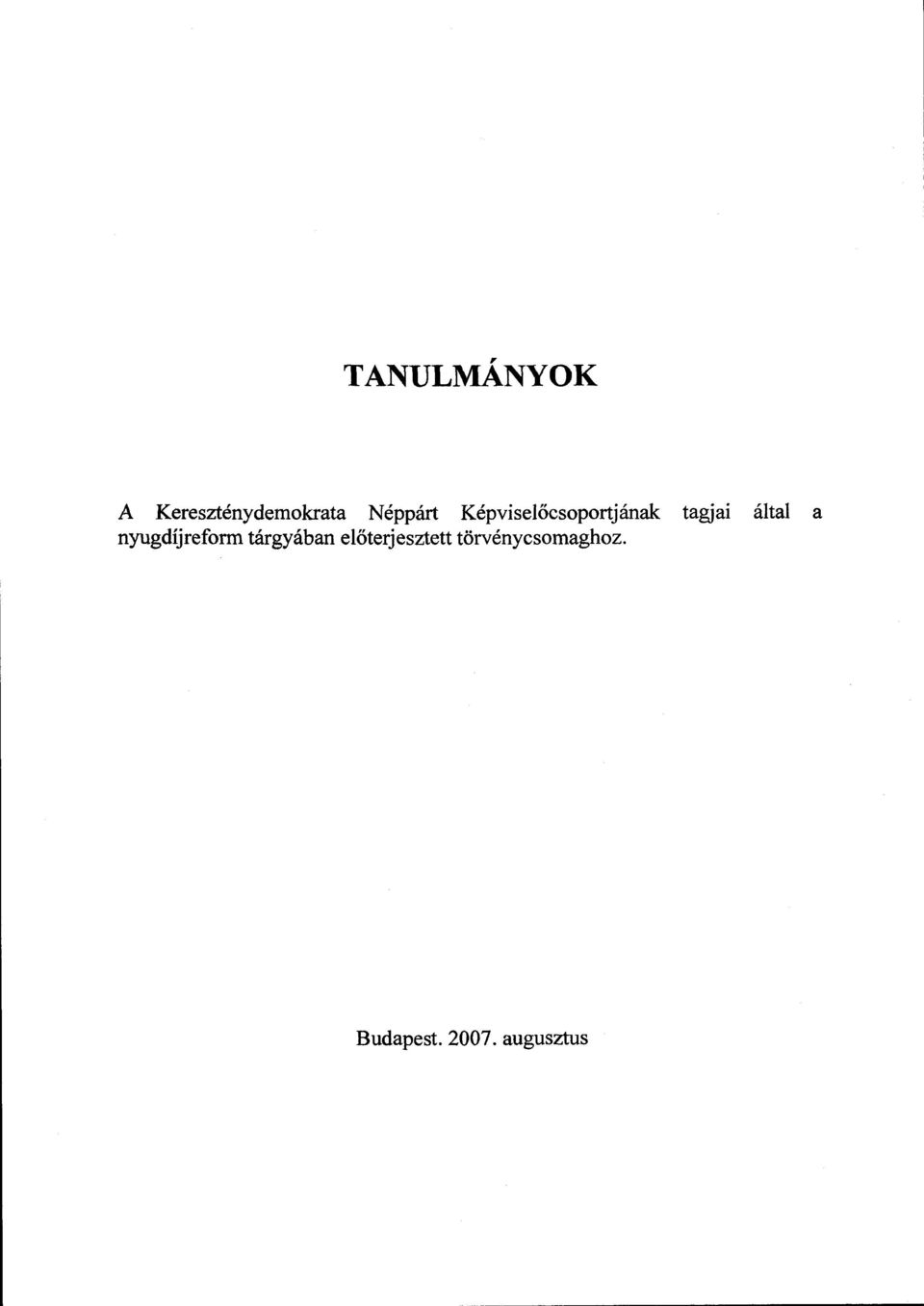 által nyugdíjreform tárgyában