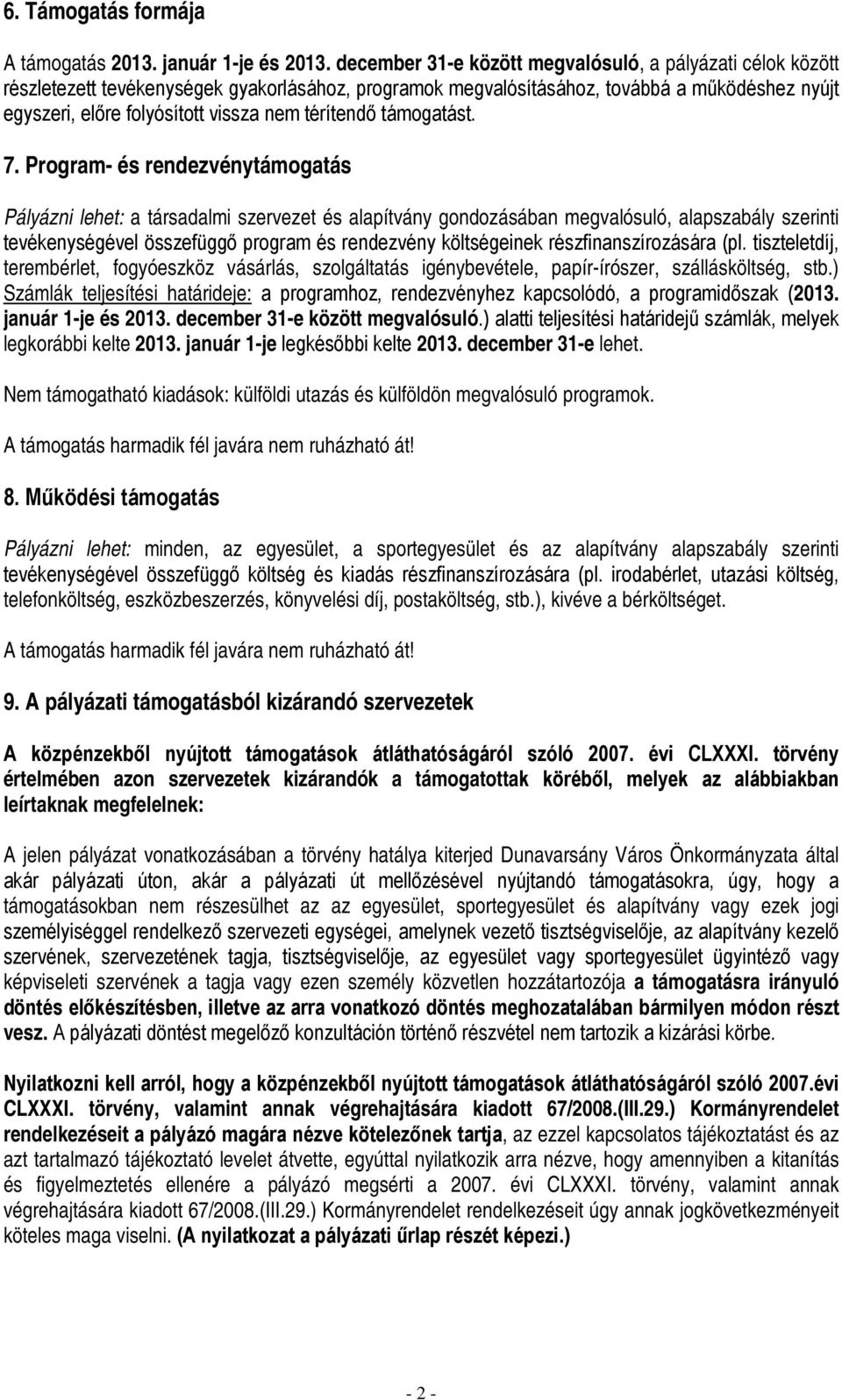 térítendő támogatást. 7.