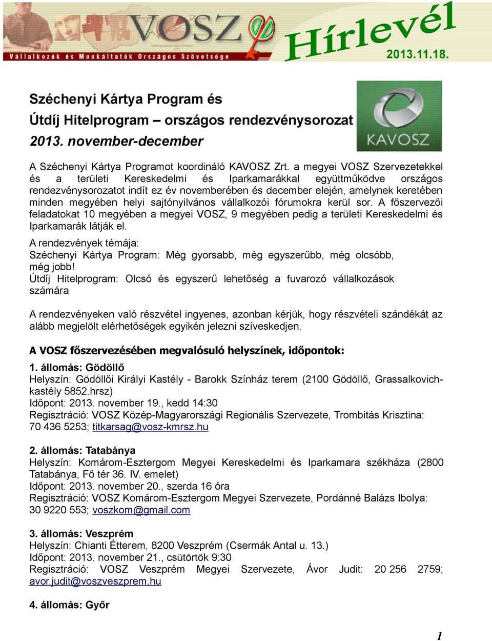 Széchenyi Kártya Program és Útdíj Hitelprogram országos rendezvénysorozat  november-december - PDF Free Download
