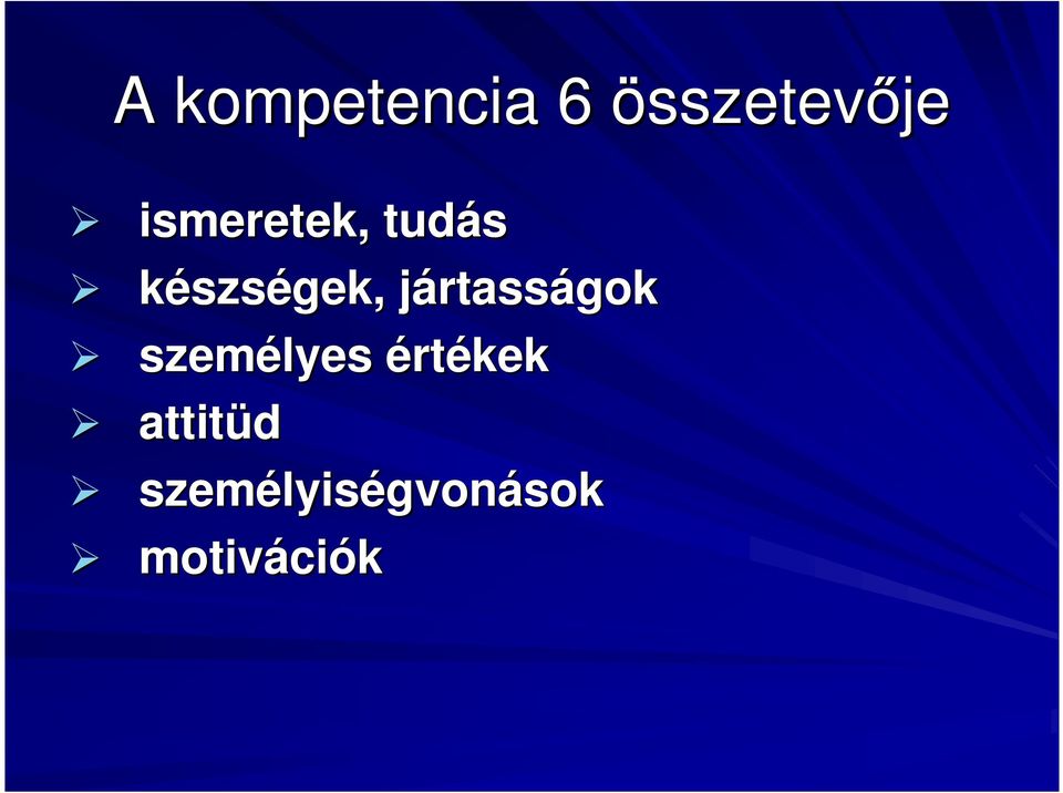 jártassj rtasságok személyes